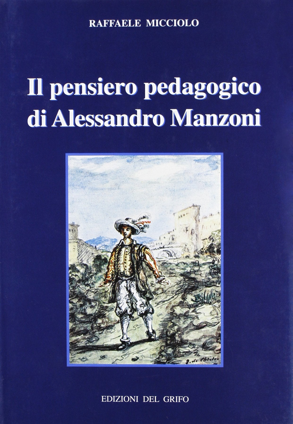 Il pensiero pedagogico di Alessandro Manzoni Contemporary literature