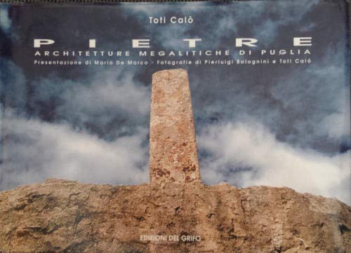 Pietre. Architetture megalitiche di Puglia Natural Sciences