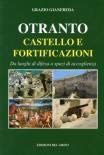 Otranto, castello e fortificazioni. Da luoghi di difesa a spazi di accoglienza. Ediz. illustrata Architecture