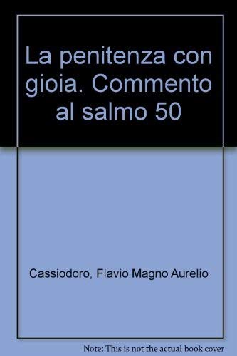 La penitenza con gioia. Commento al salmo 50 (Spirito e vita) Historical Fiction