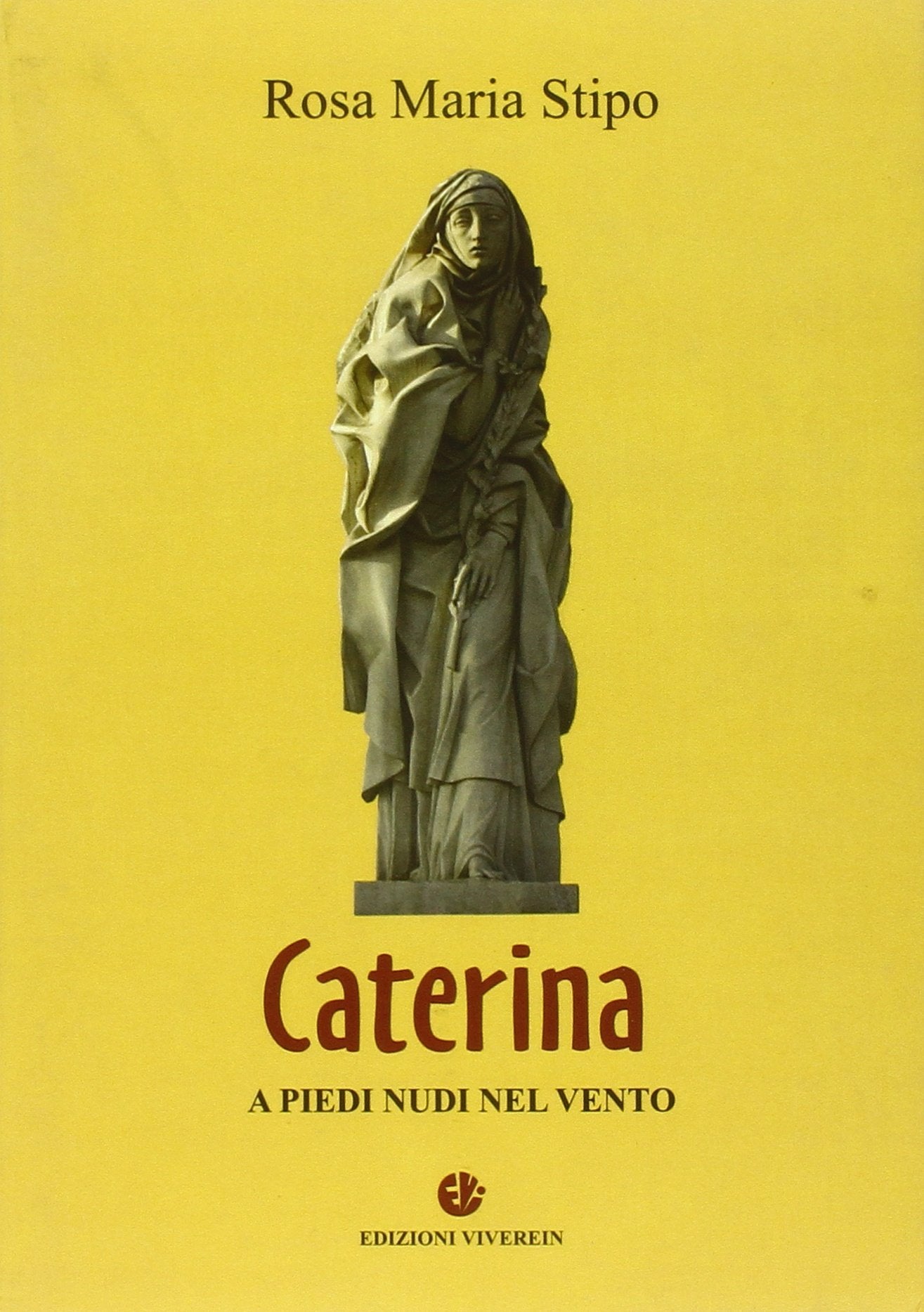 Caterina. A piedi nudi nel vento book