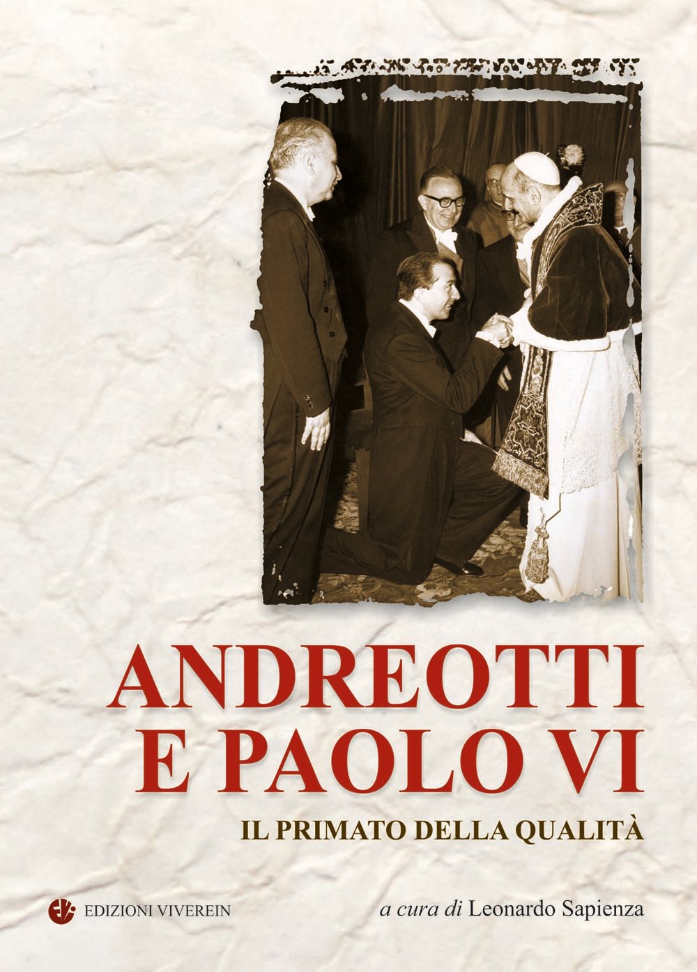 Andreotti e Paolo VI. Il primato della qualità book