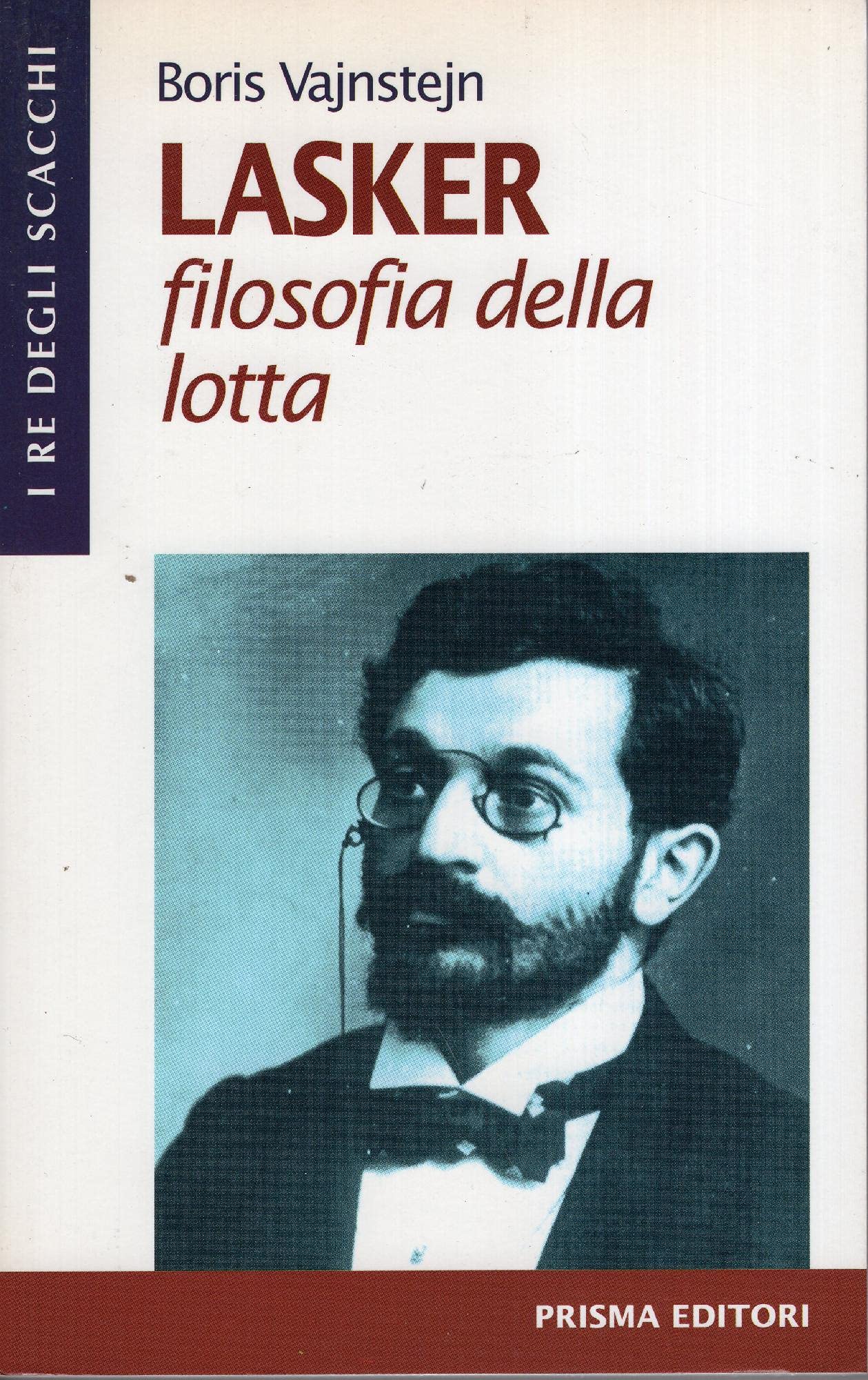 Lasker: filosofia della lotta book