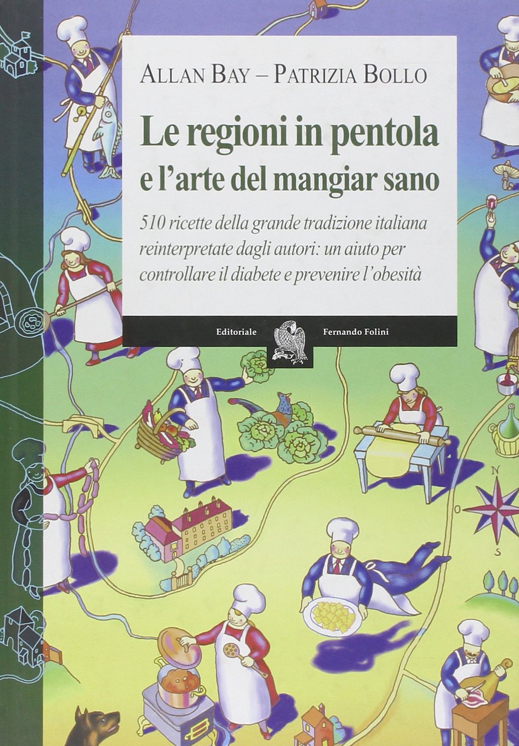 Le regioni in pentola e l'arte del mangiar sano book