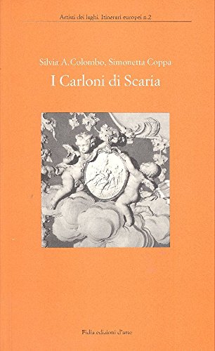 I Carloni di Scaria (Artisti dei laghi. Itinerari europei) Film, Art & Culture