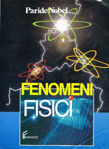 Fenomeni fisici. Per le Scuole superiori Natural Sciences