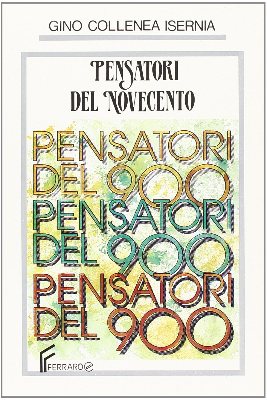 Pensatori del Novecento. Per i Licei e gli Ist. Magistrali book