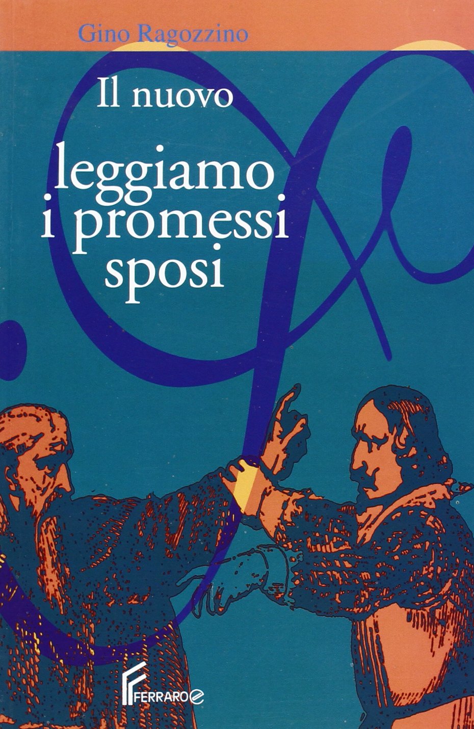 Nuovo leggiamo I promessi sposi. Per le Scuole superiori Professional & Reference Books