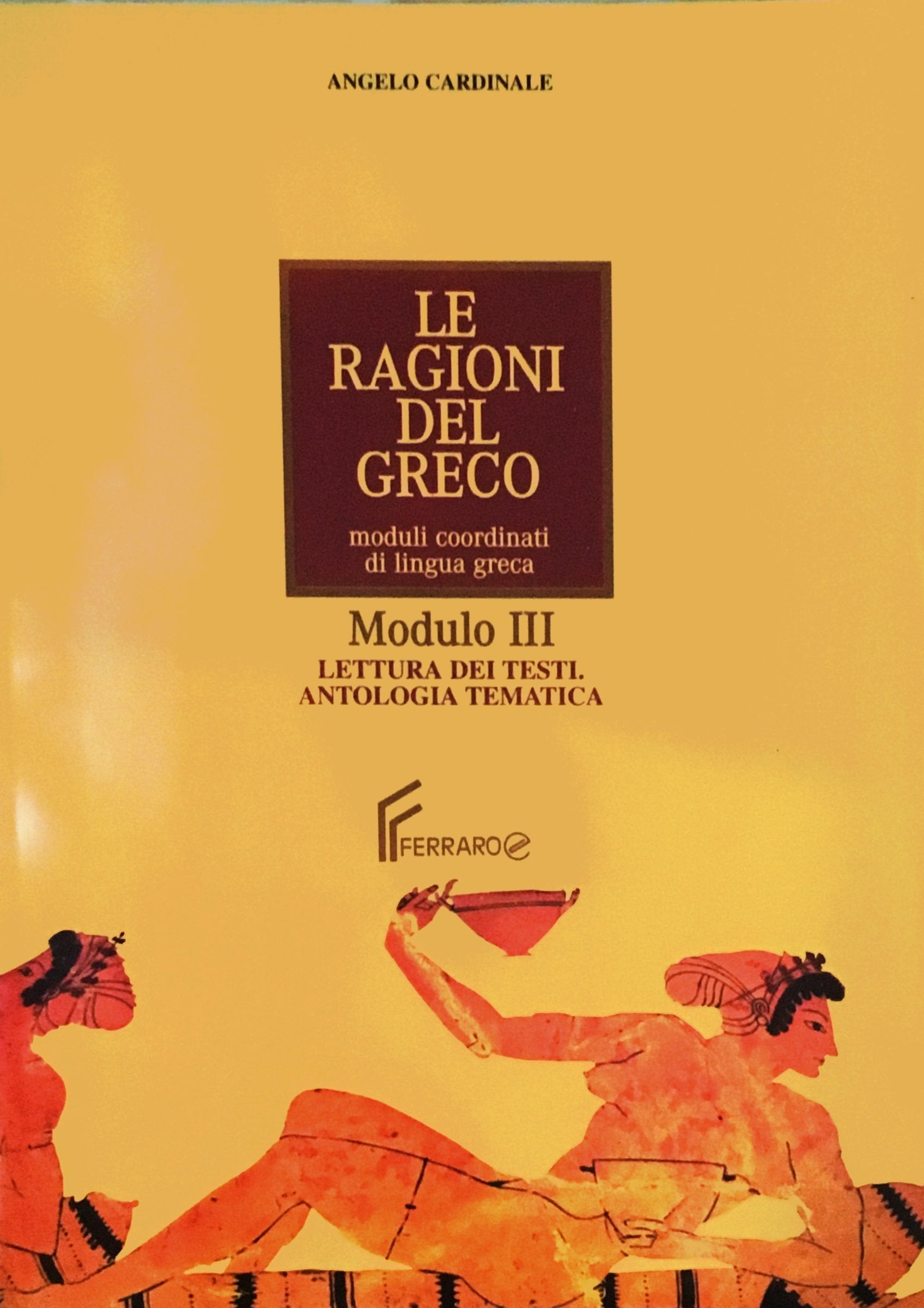 Le ragioni del greco. Modulo 3. Lettura dei testi, antologia tematica. Per i Licei e gli Ist. magistrali. Con espansione online Non-fiction