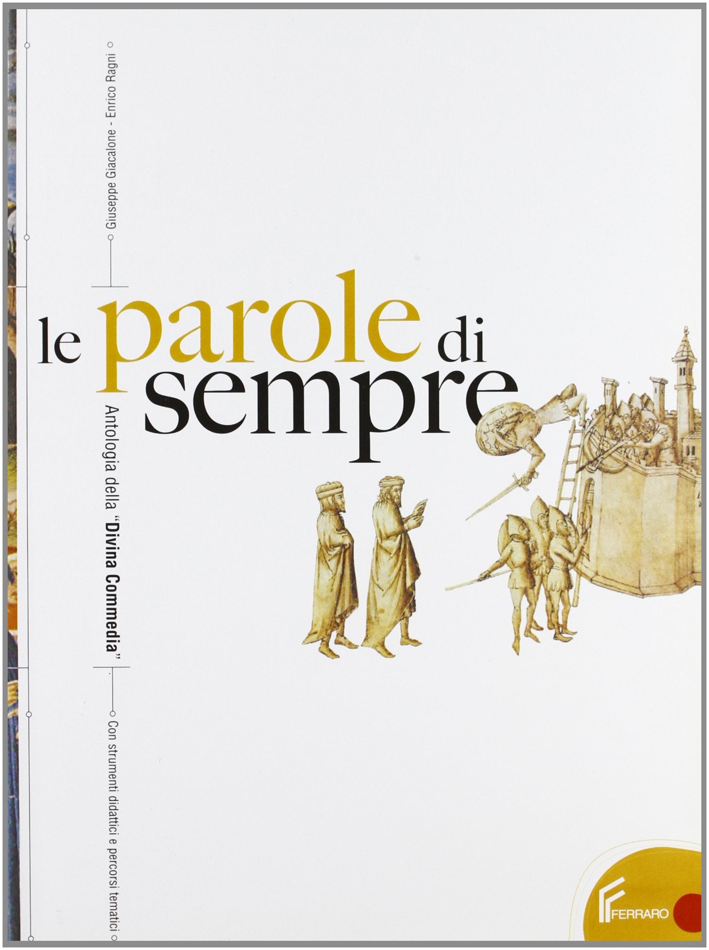 Le parole di sempre. Antologia della Divina Commedia. Per le Scuole superiori. Con espansione online Professional & Reference Books