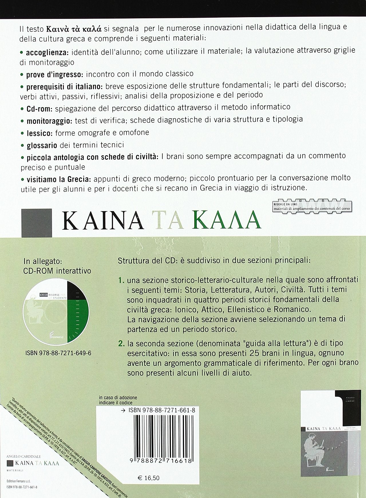 Nuovi i greci e noi. Kaina ta kala. Per le Scuole superiori Professional & Reference Books