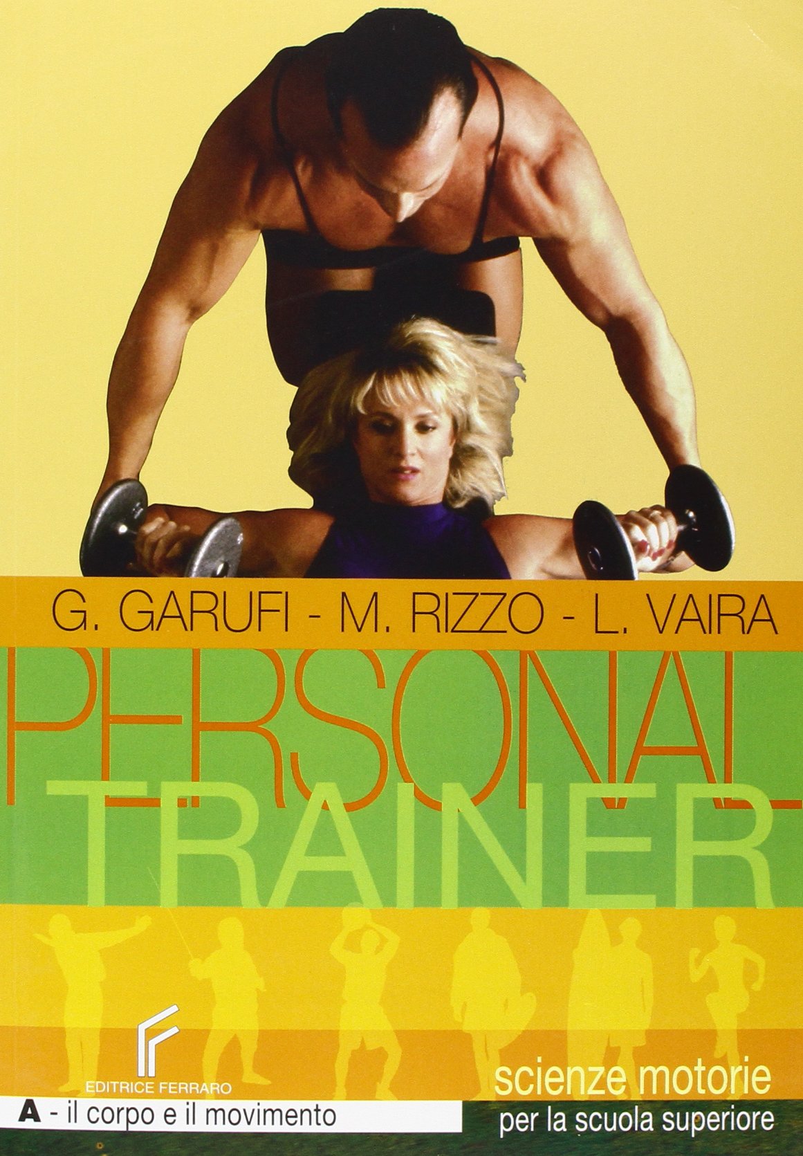 Personal trainer. Vol. A-B: Il corpo e il movimento-Lo sport. Per la Scuola media Professional & Reference Books