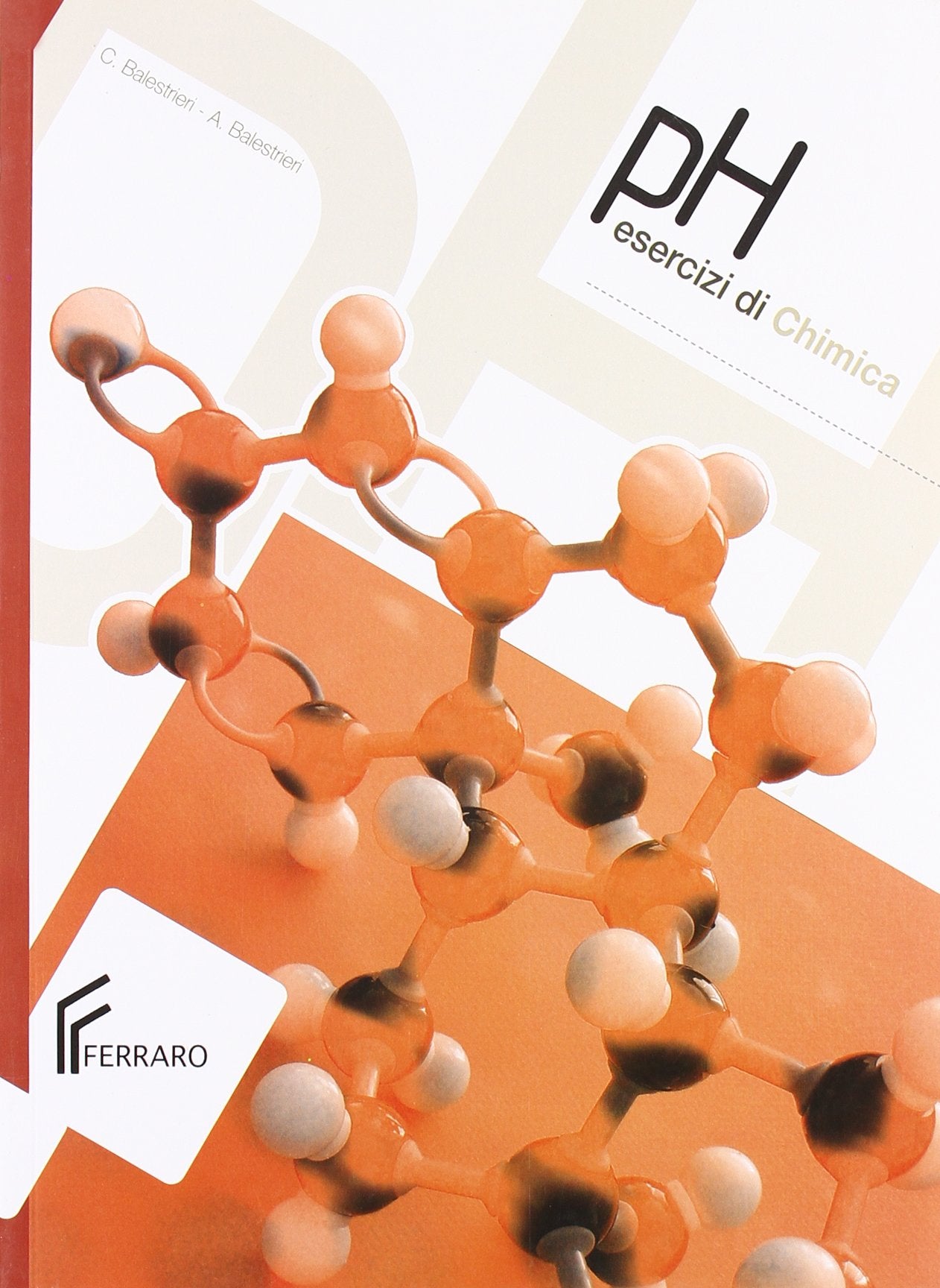 PH. Manuale di chimica. Con problemi numerici e stechiometrici. Per le Scuole superiori. Con espansione online Professional & Reference Books