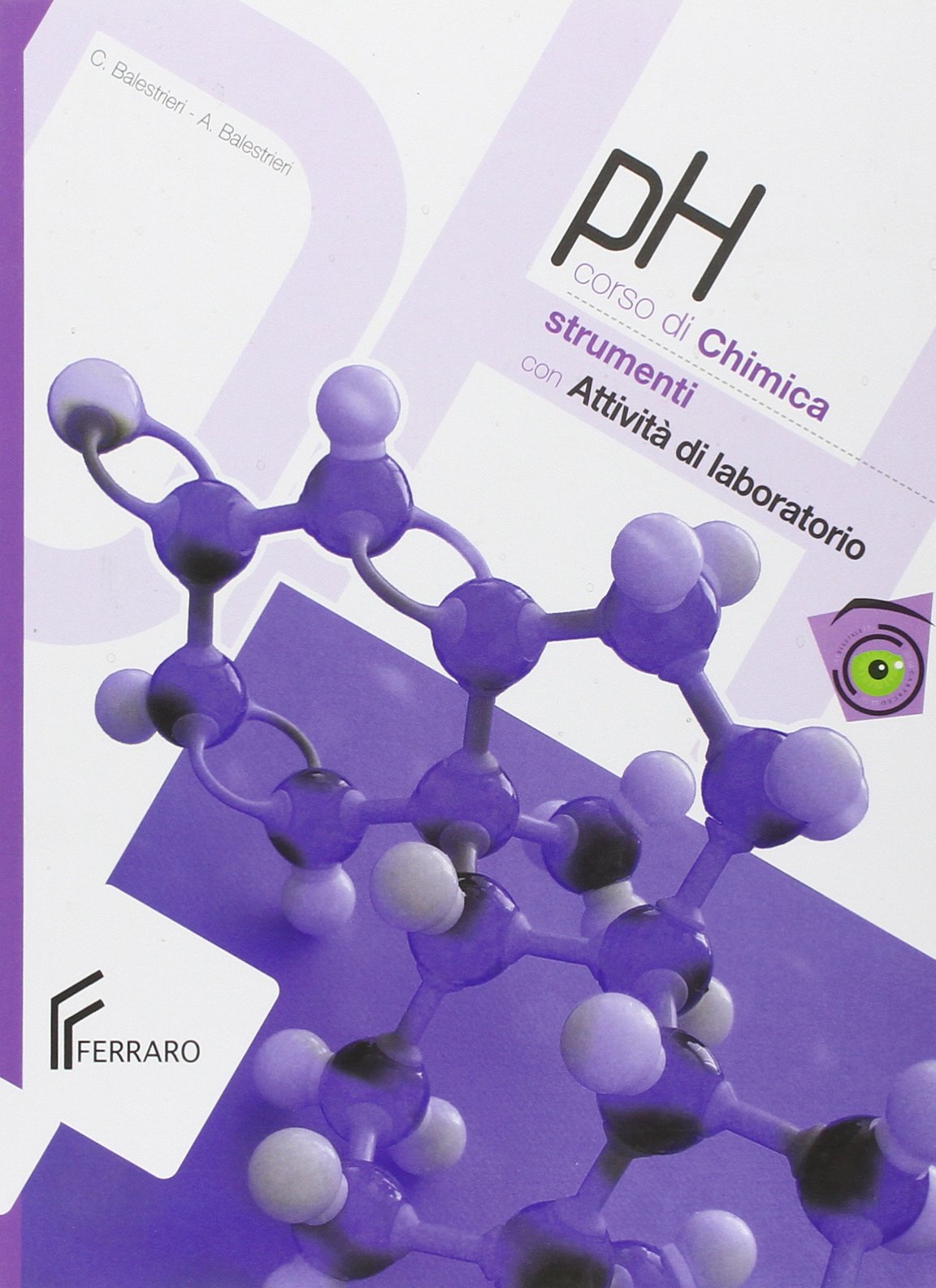 PH. Manuale di chimica. Con attività di laboratorio. Per le Scuole superiori. Con espansione online Professional & Reference Books