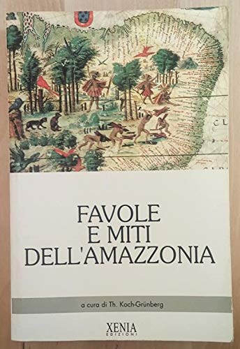 Favole e miti dell'Amazzonia (Le favole) Books
