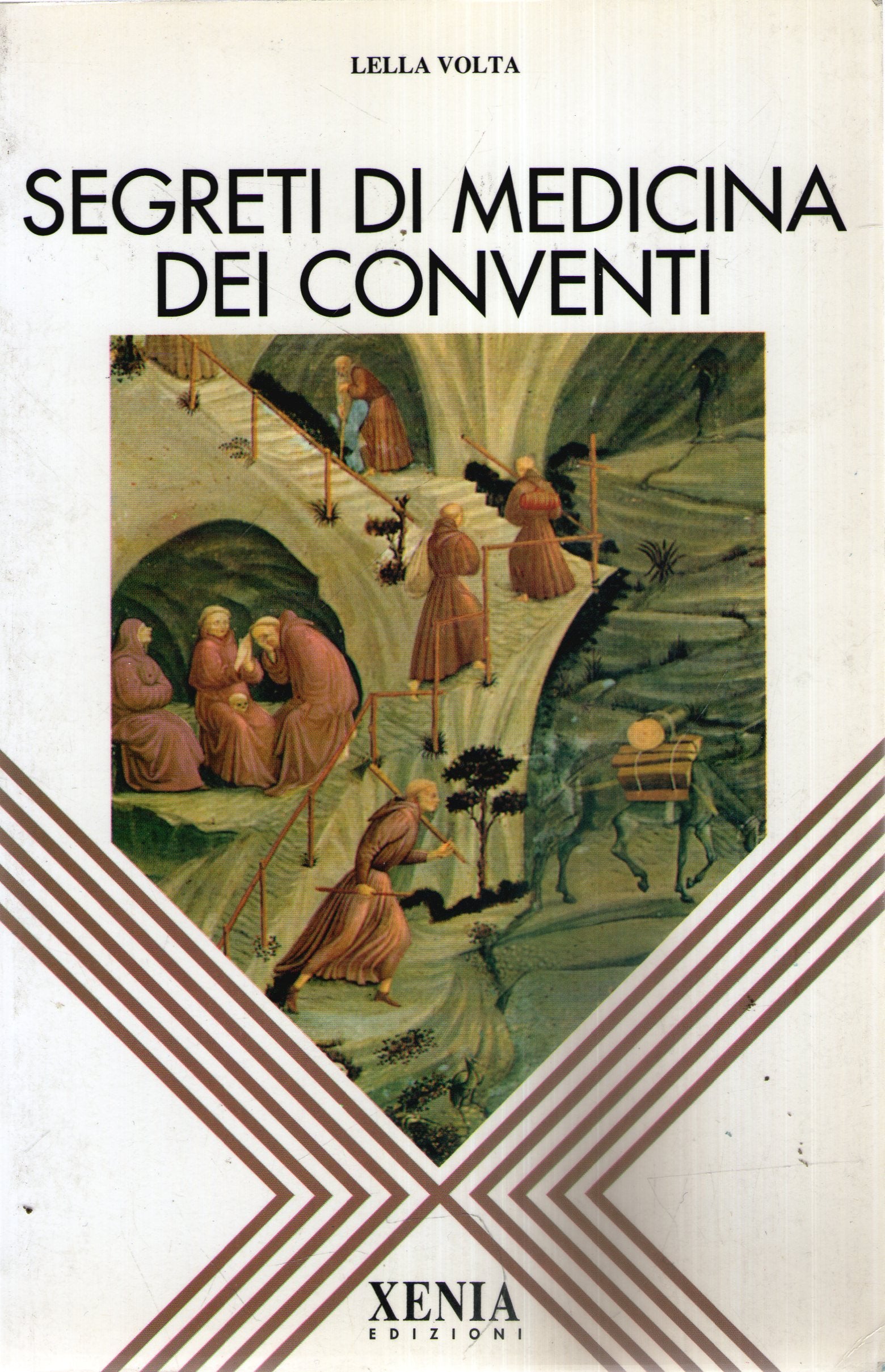 Segreti di medicina dei conventi (L' altra scienza) Medicine