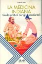 La medicina indiana. Guida pratica per gli occidentali book
