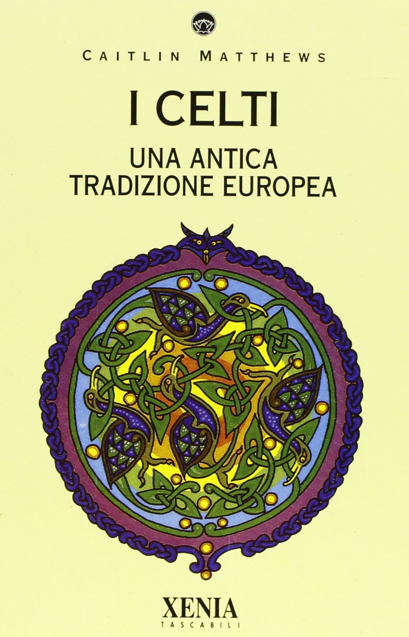 I celti. Una antica tradizione europea Politics & History