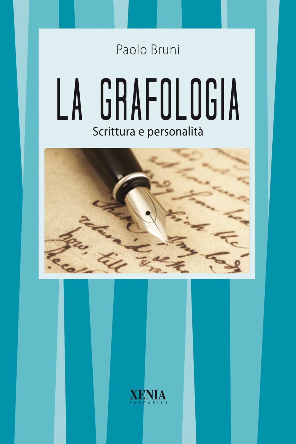 La grafologia. Scrittura e personalità (I tascabili) Religion & Esotericism