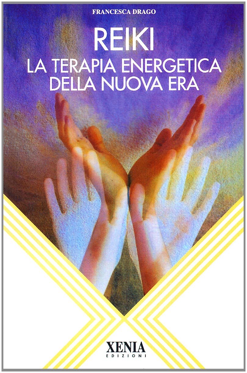 Reiki. La terapia energetica della nuova era book