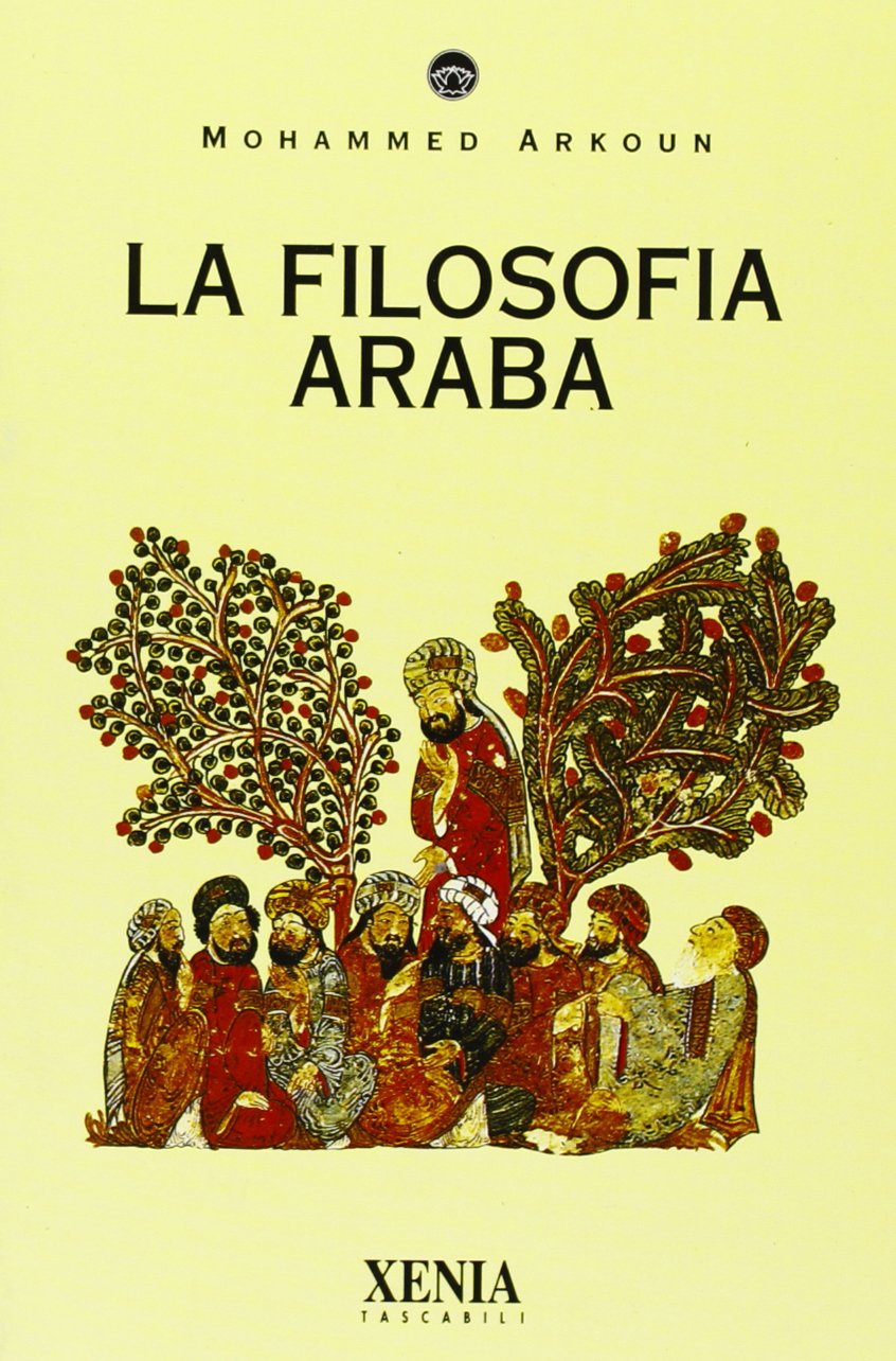 La filosofia araba (I tascabili) Philosophy
