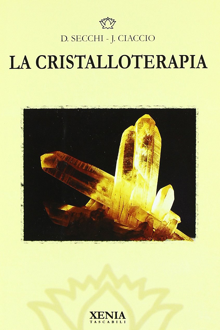La cristalloterapia (I tascabili) Religion & Esotericism