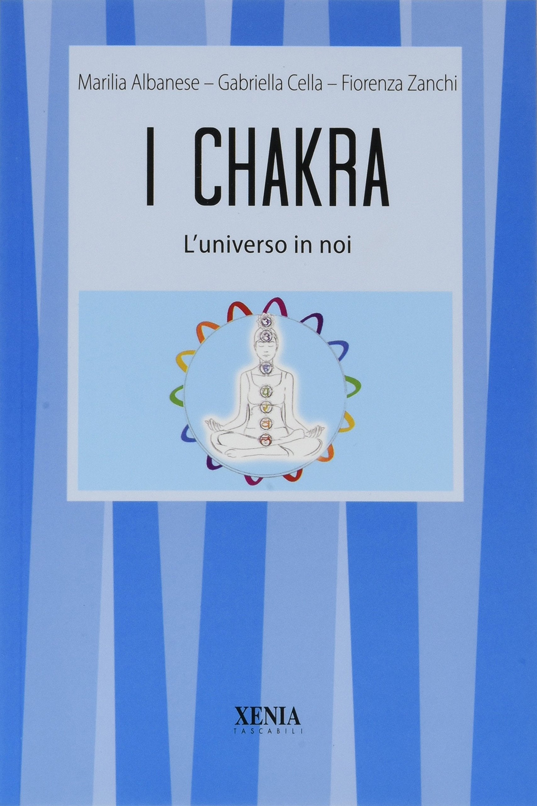 I chakra. L'universo in noi book