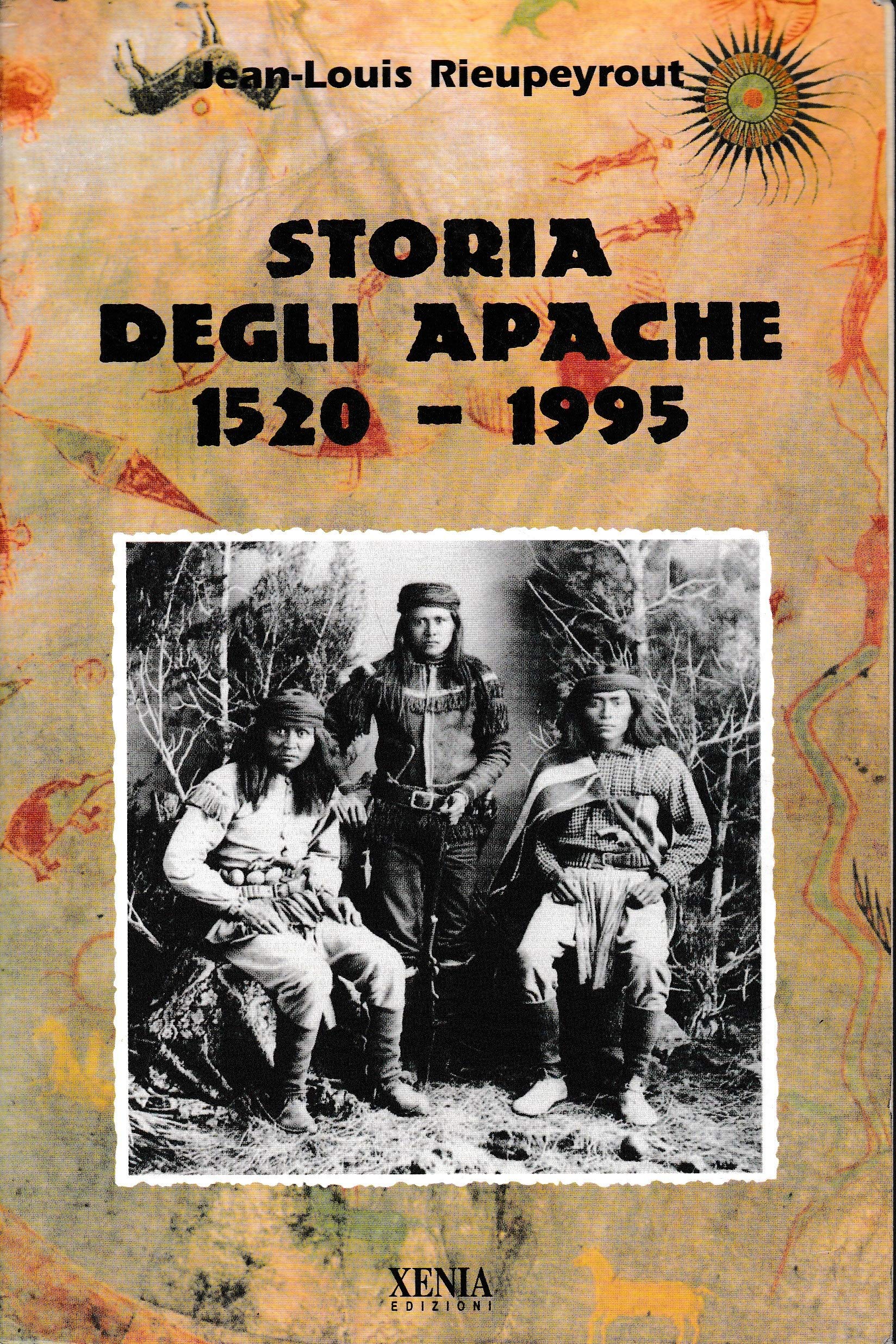 Storia degli apache (1520-1995) (Uomini Rossi) Politics & History