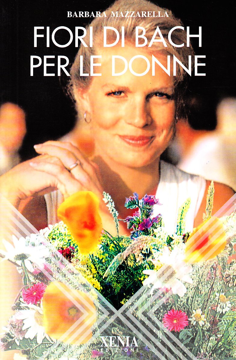 Fiori di Bach per le donne (L' altra scienza) Books