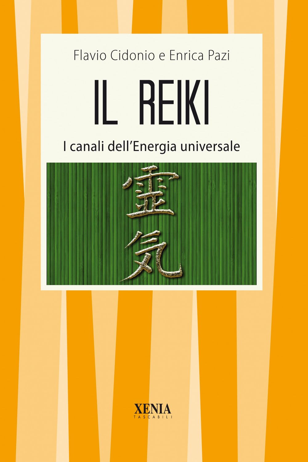 Il Reiki. I canali dell'energia universale (I tascabili) Medicine
