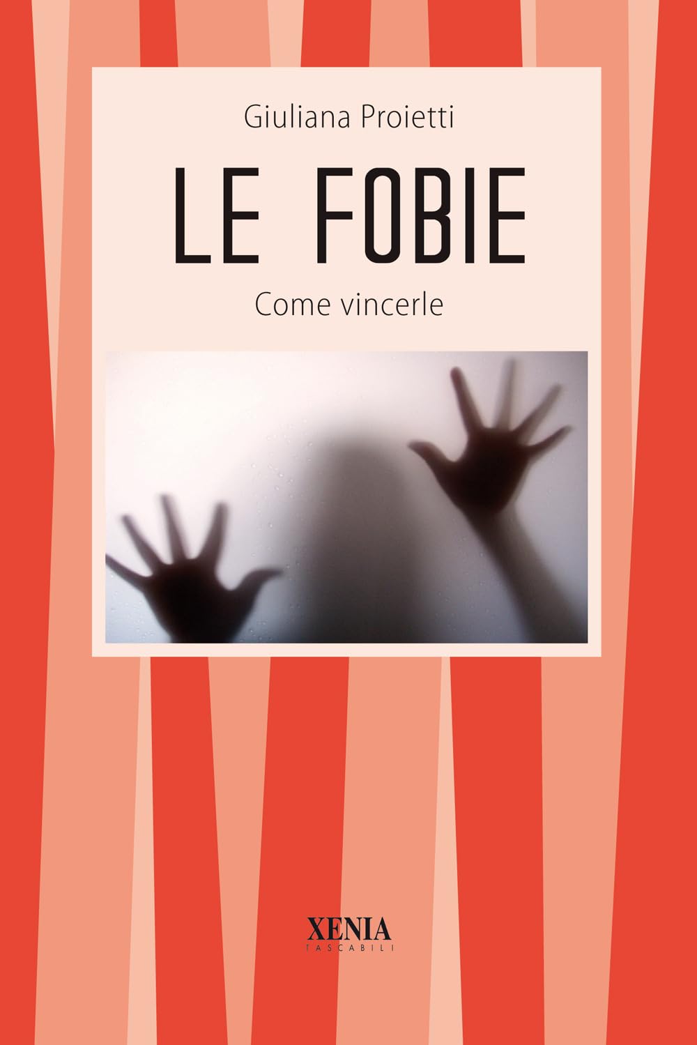 Le fobie. Come vincerle (I tascabili) Books