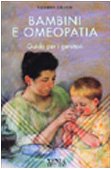 Bambini e omeopatia. Guida per i genitori Medicine