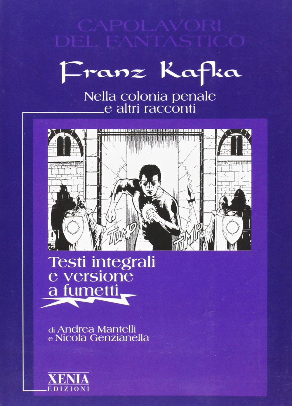 La colonia penale. E altri racconti (Classici e fumetti) Essays & Short Stories