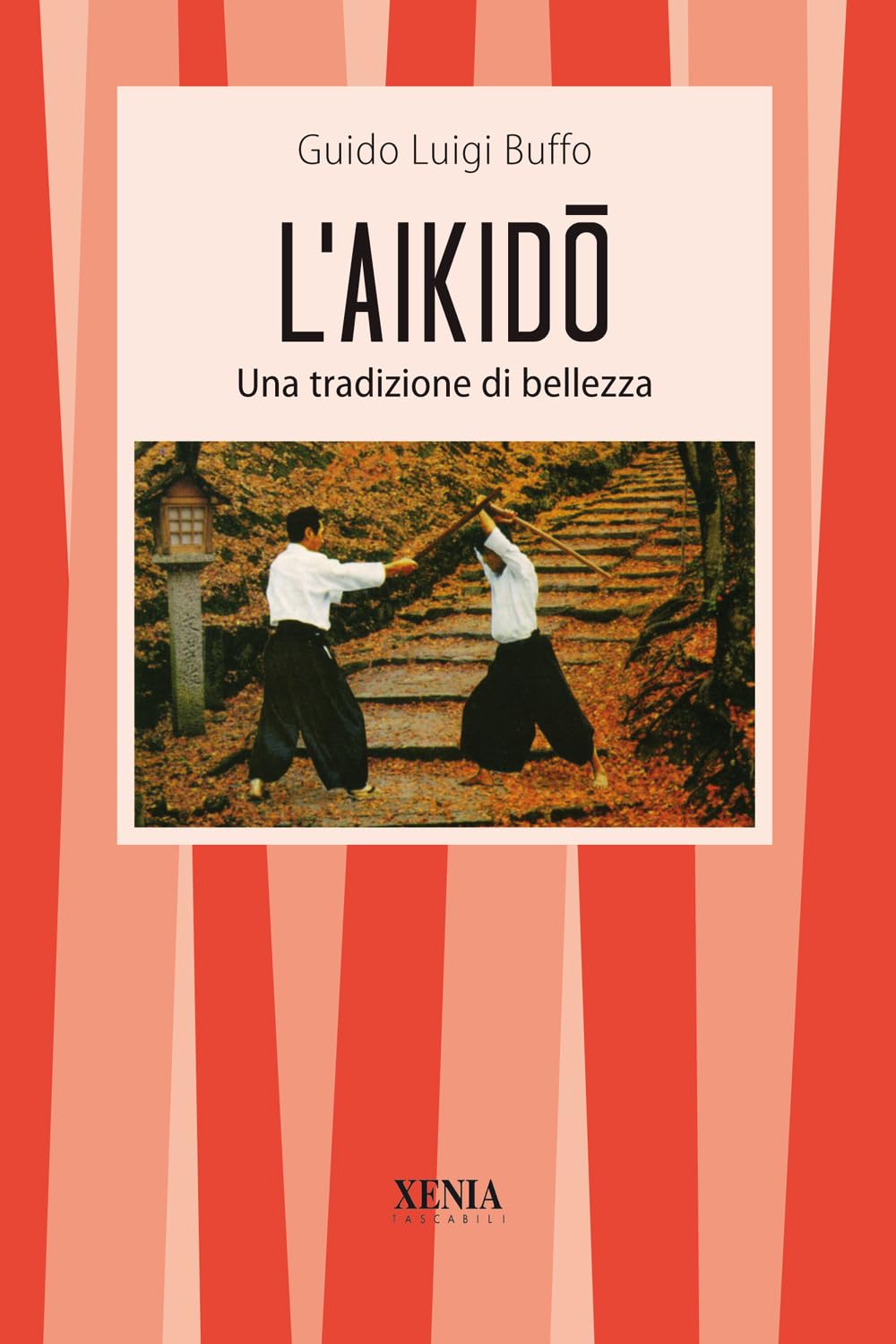 L' aikido. Una tradizione di bellezza book