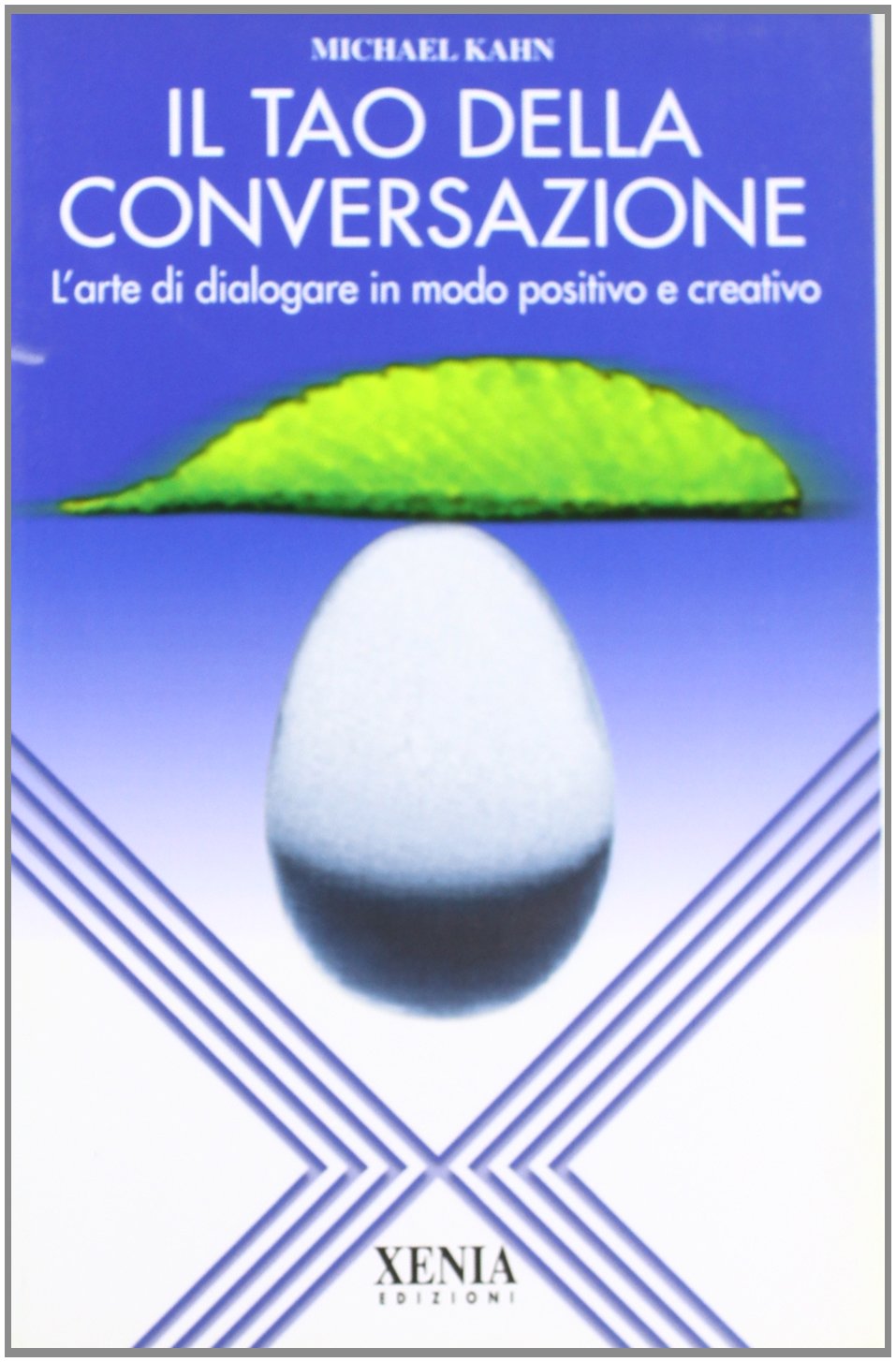Il tao della conversazione. L'arte di dialogare in modo positivo e creativo book