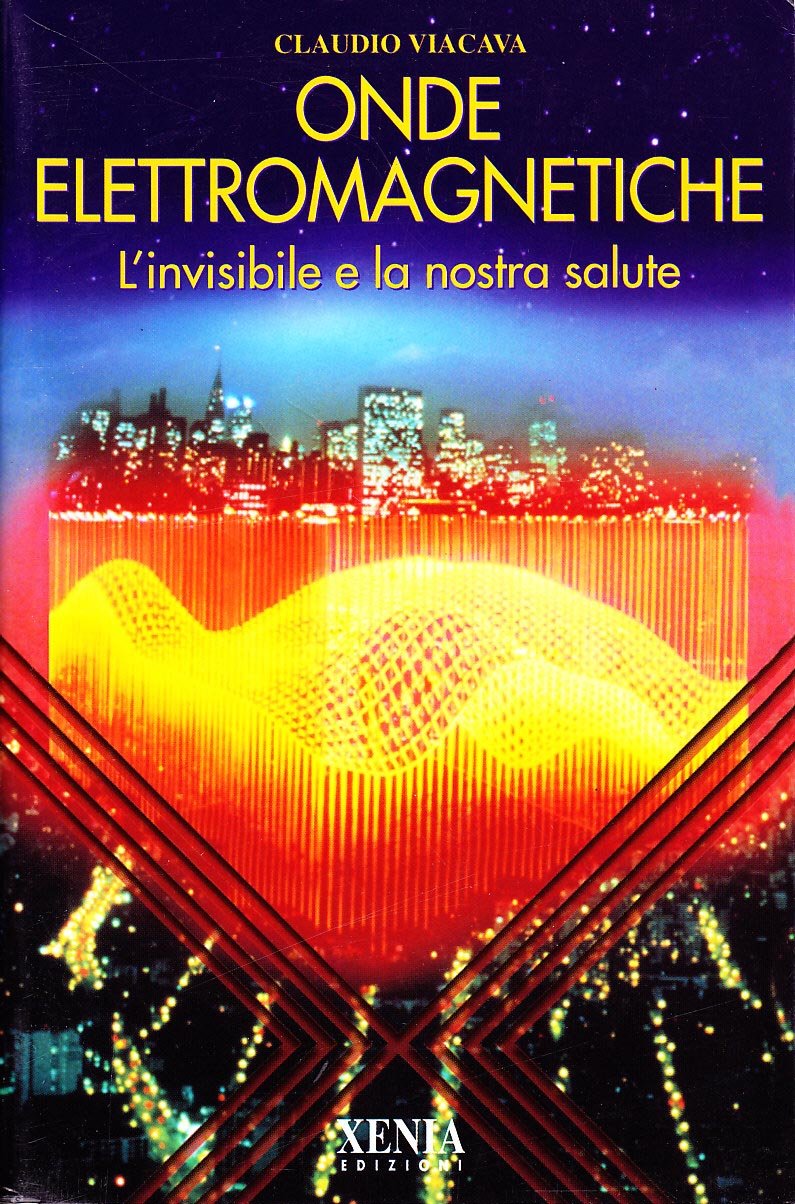 Onde elettromagnetiche. L'invisibile e la nostra salute Business & Technology