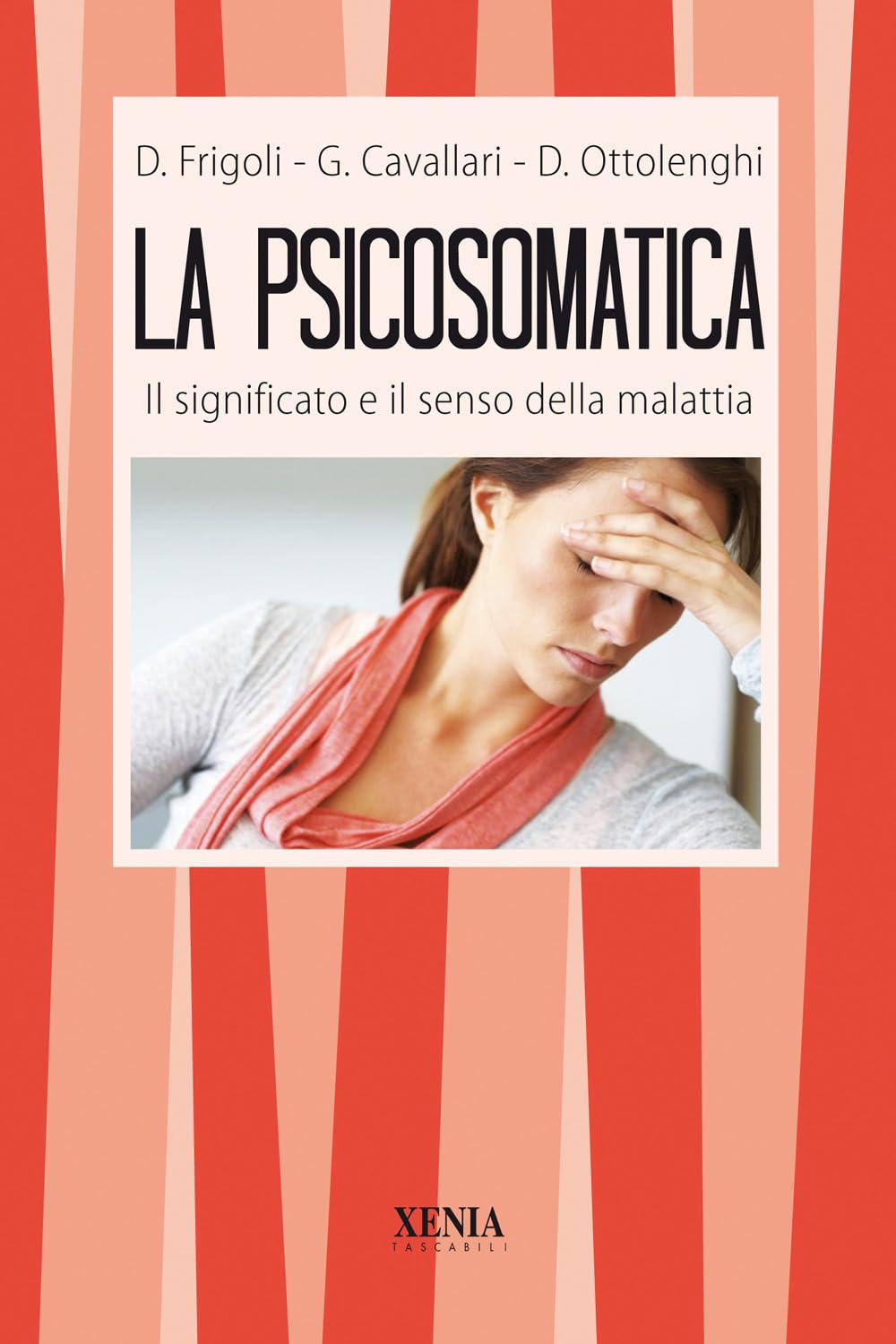La psicosomatica. Il significato e il senso della malattia Medicine