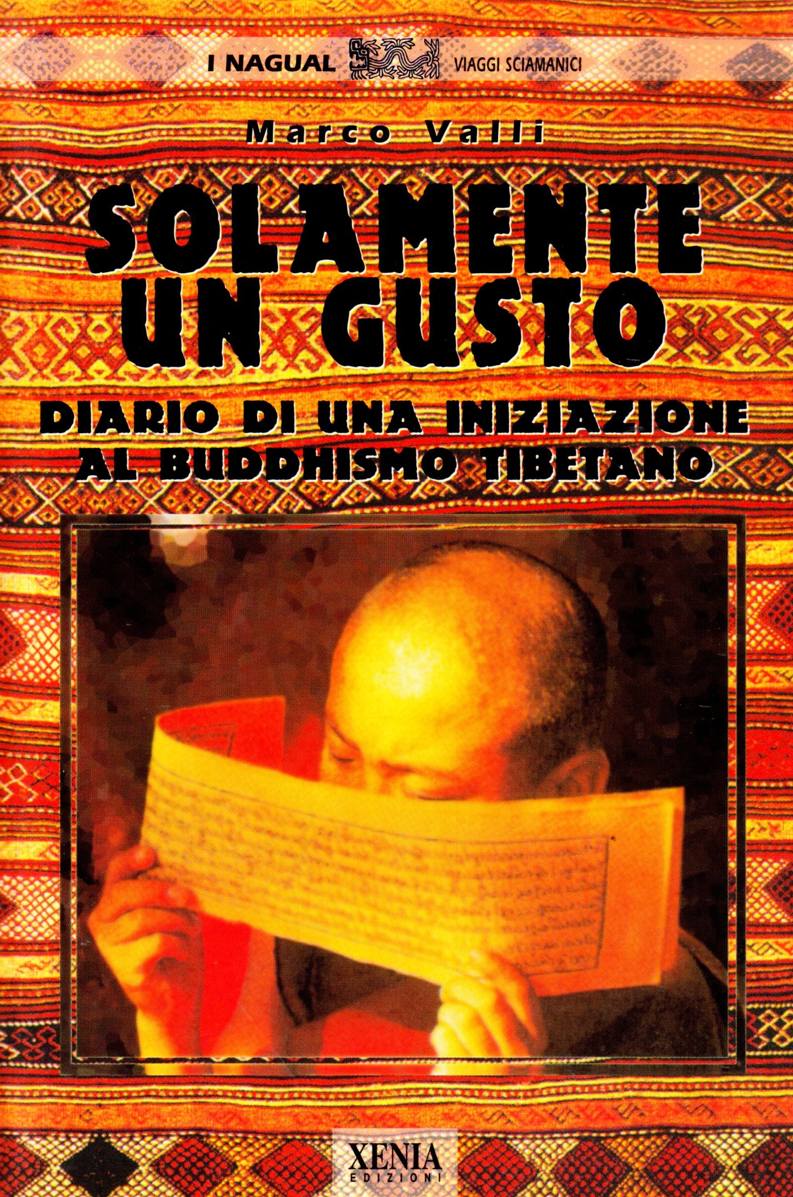 Solamente un gusto. Diario di una iniziazione al buddhismo tibetano Religion & Esotericism