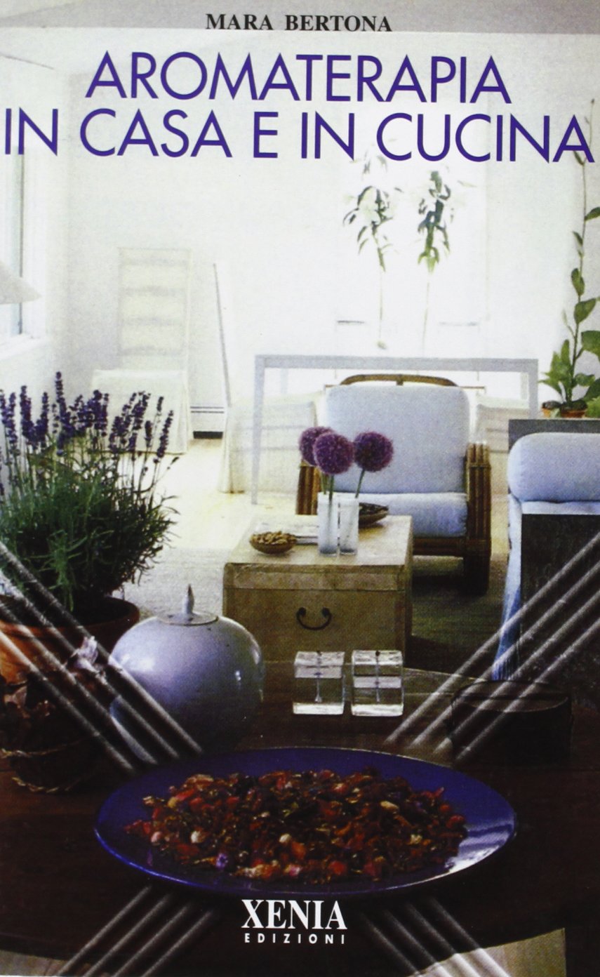 Aromaterapia in casa e in cucina book