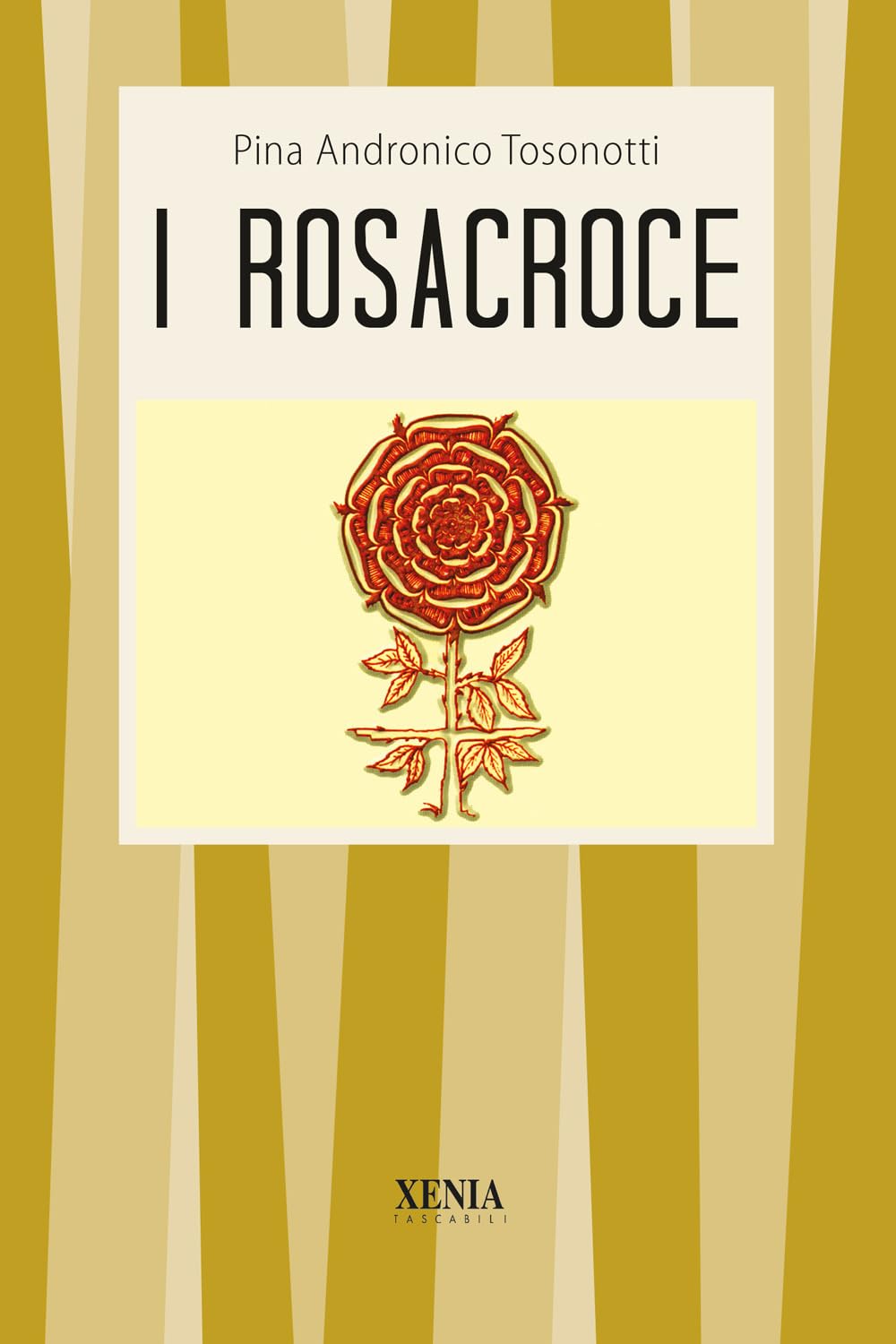 I rosacroce (I tascabili) Religion & Esotericism