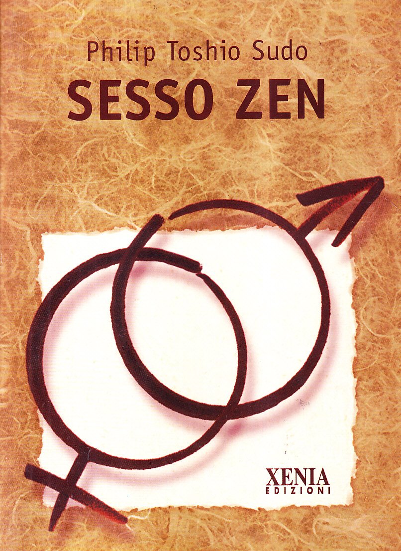 Sesso zen (Pensieri felici) Partnership & Love