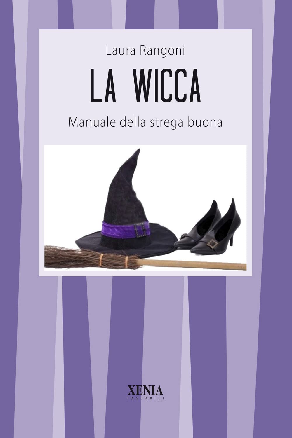 La wicca. Manuale della strega buona (I tascabili) Religion & Esotericism