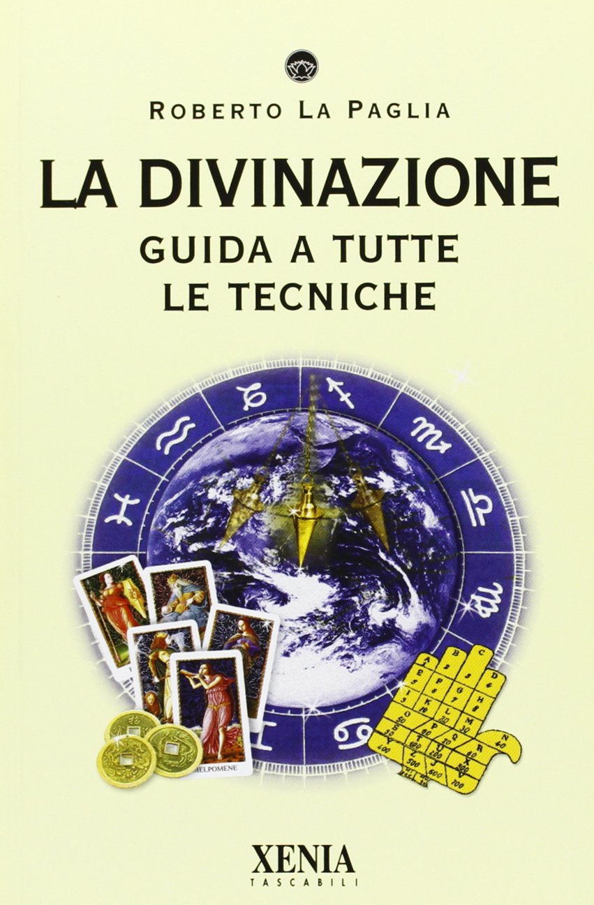 La divinazione. Guida a tutte le tecniche book