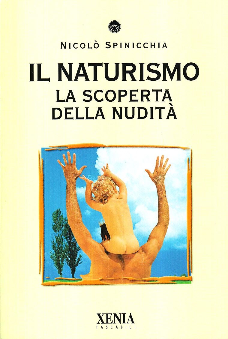 Il naturismo. La scoperta della nudità book