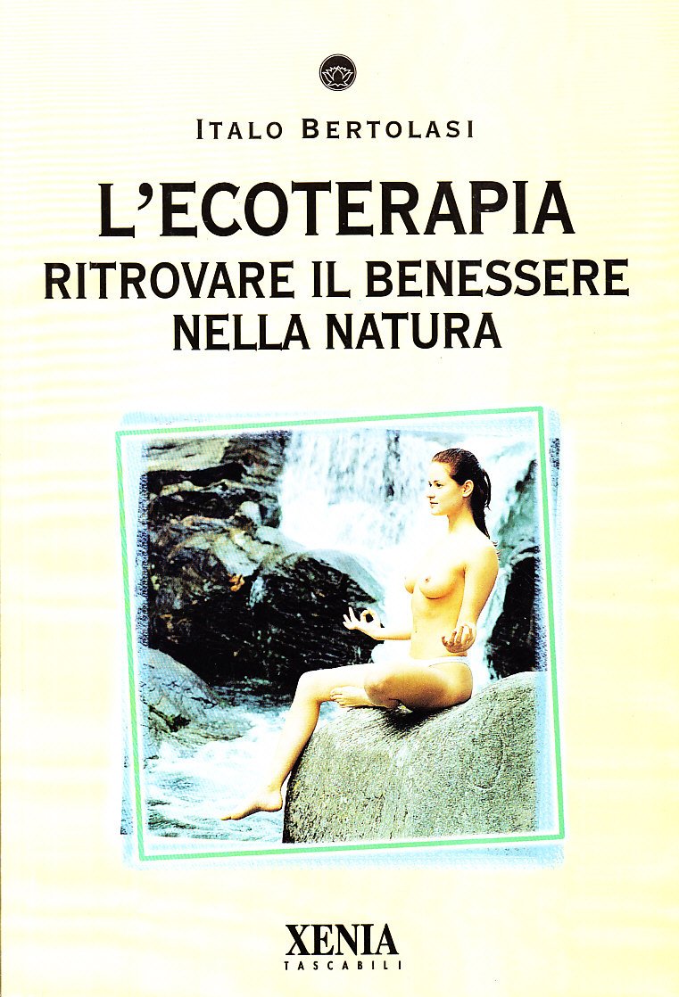 L'ecoterapia. Ritrovare il benessere nella natura book