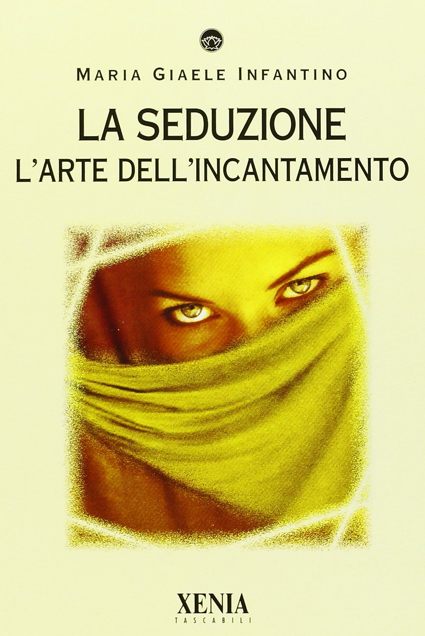 La seduzione. L'arte dell'incantamento (I tascabili) Books