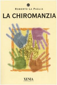 La chiromanzia (I tascabili) Religion & Esotericism