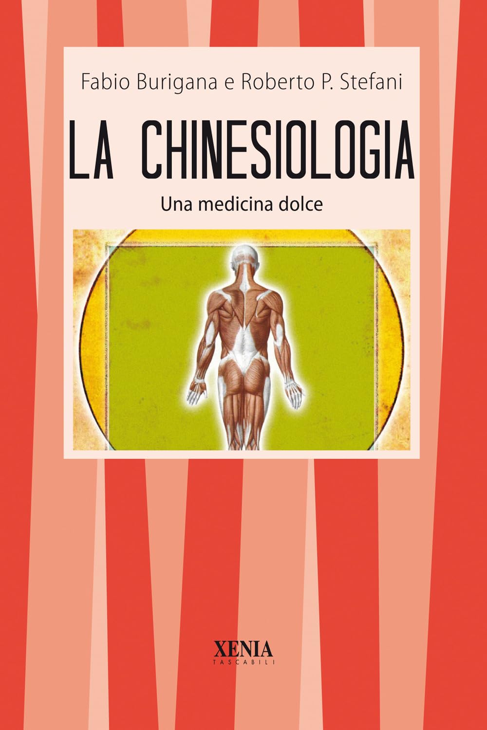 La chinesiologia. Una dolce medicina (I tascabili) Medicine
