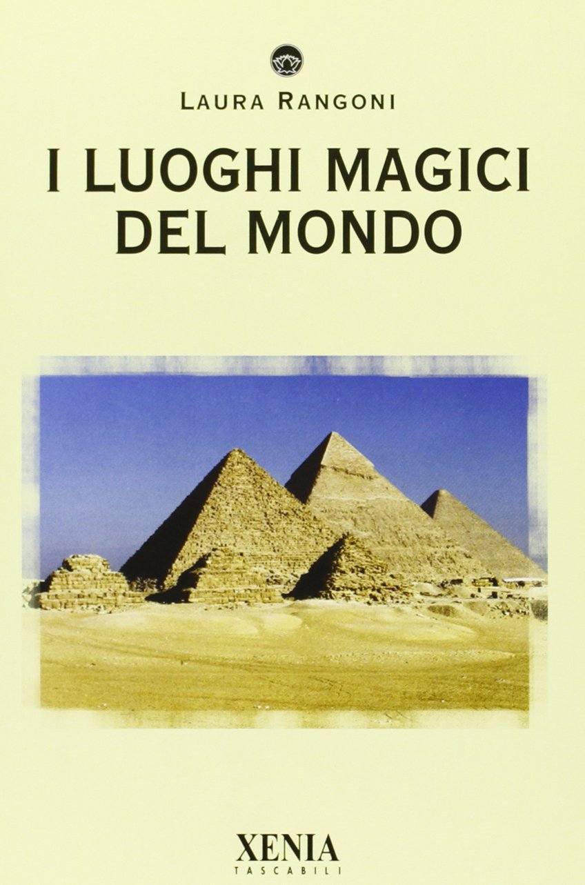 I luoghi magici del mondo (I tascabili) Religion & Esotericism