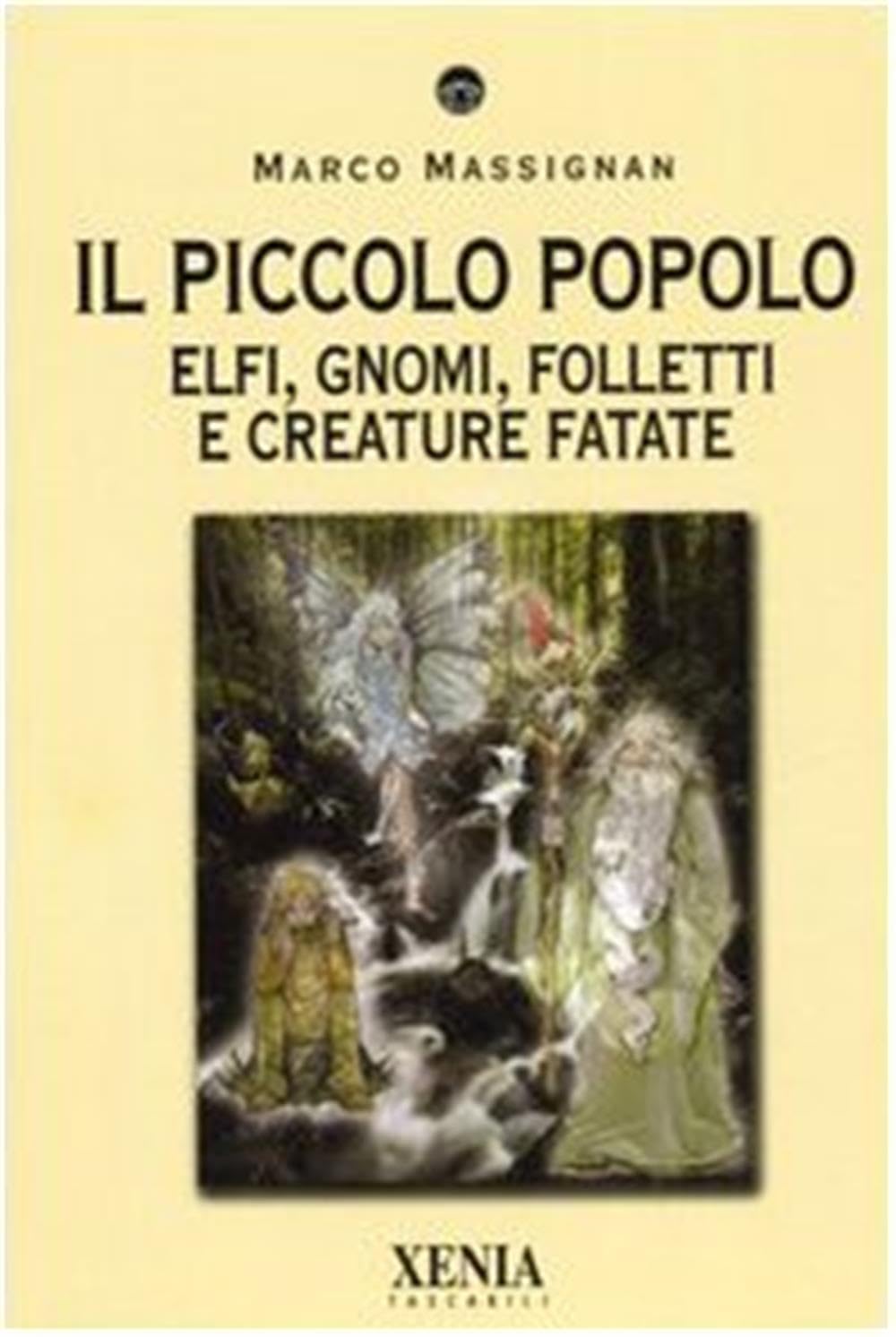 Il piccolo popolo. Elfi, gnomi, folletti e creature fatate (I tascabili) Books